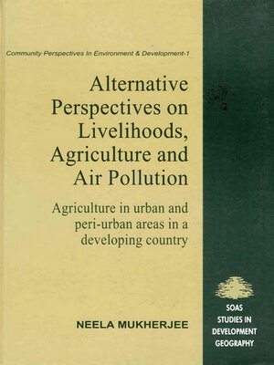 cover image of Alternative Perspectives on Livehood, Agriculture and Air Pollution